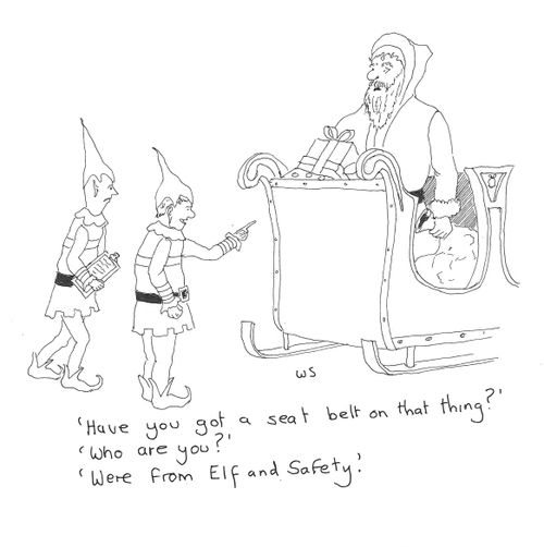 Elf and Safety: 'Have you got a seat belt on that thing?'