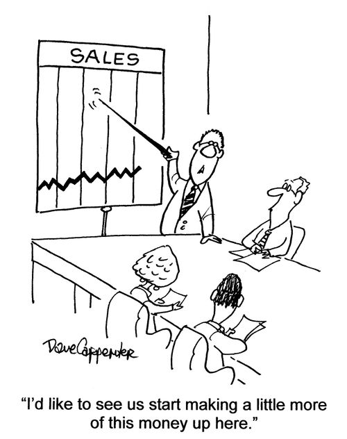 'I'd like to see us start making a little more of this money, up here.'