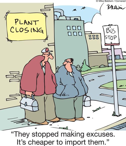 'They stopped making excuses. It's cheaper to import them.'
