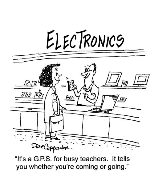 'It's a GPS for busy teachers. It tells you whether you're going or coming.'