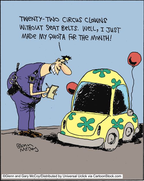 'Twenty-two circus clowns without seatbelts. Well, I just made my quota for the month!'