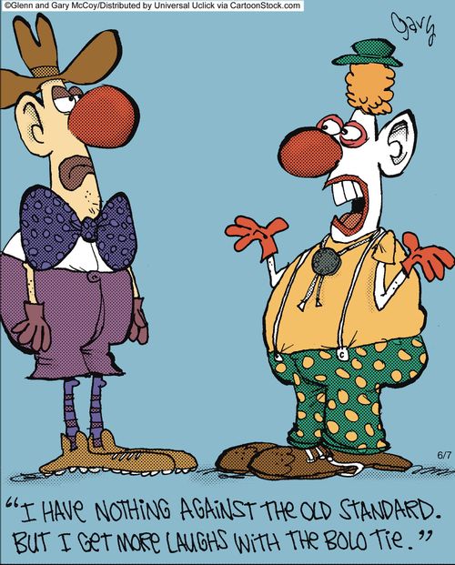 'I have nothing against the old standard. But I get more laughs with the bolo tie.'