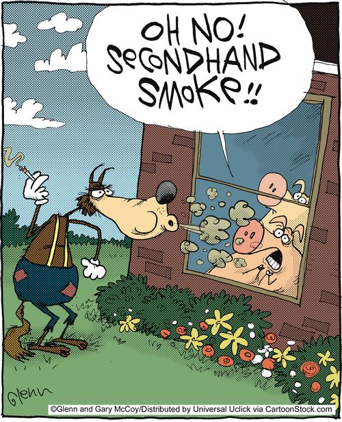 'Oh no! Secondhand smoke!!'