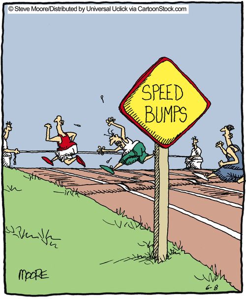 Speed Bumps.