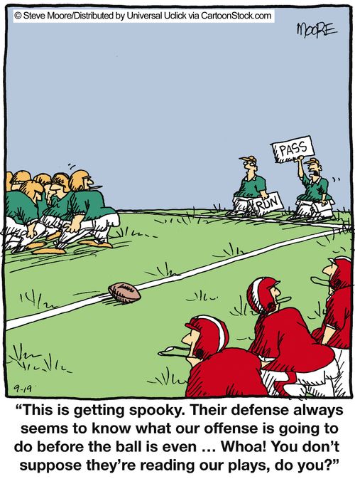 'This is getting spooky. Their defence always seems to know what our offence is going to do before the ball is even...'