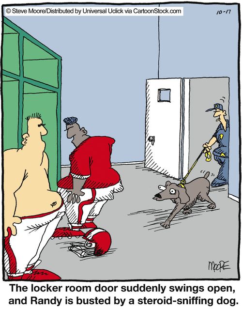 The locker room door suddenly swings open, and Randy is busted by a steroid-sniffing dog.