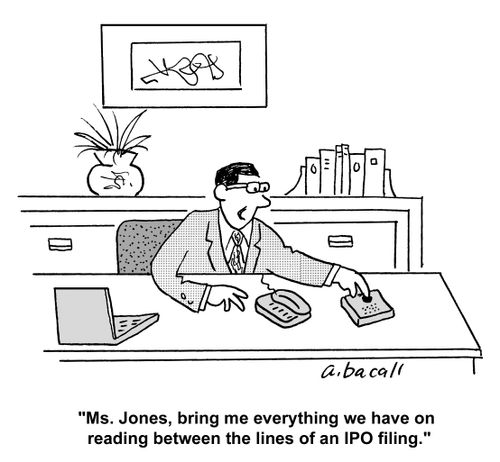 'Ms. Jones, bring me everything we have on reading between the lines of an IPO filing.'