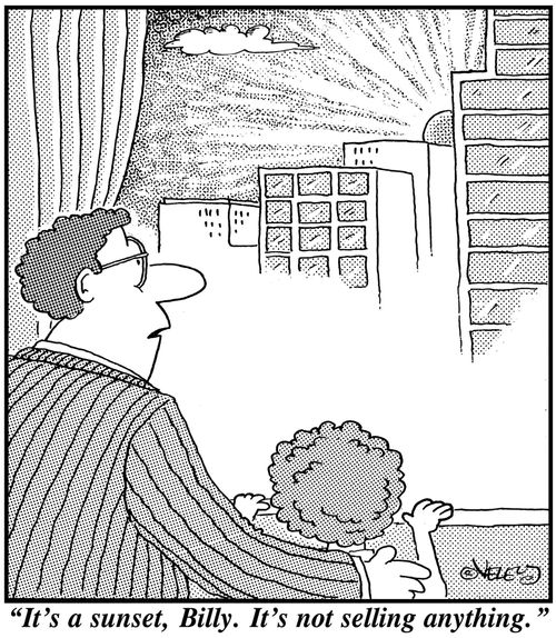 'It's a sunset, Billy. It's not selling anything.'