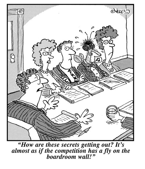 'How are these secrets getting out? It's almost as if the competition has a fly on the boardroom wall!'