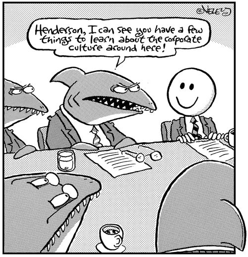 'Henderson, I can see you have a few things to learn about the corporate culture around here!'