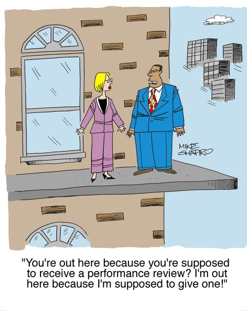 'You're out here because you're supposed to receive a performance review? I'm out here because I'm supposed to give one!'