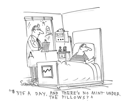 '$375 a day, and there's no mint under the pillows?'