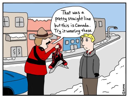 'That was a pretty straight line but this is Canada. Try it wearing these.'