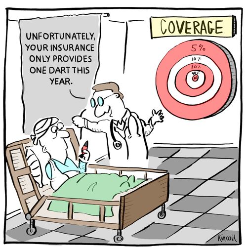 'Unfortunately, your insurance only provides one dart this year.'