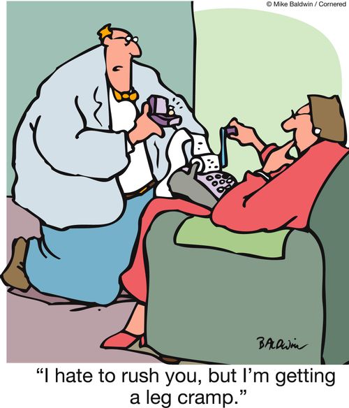 'I hate to rush you, but I'm getting a leg cramp.'