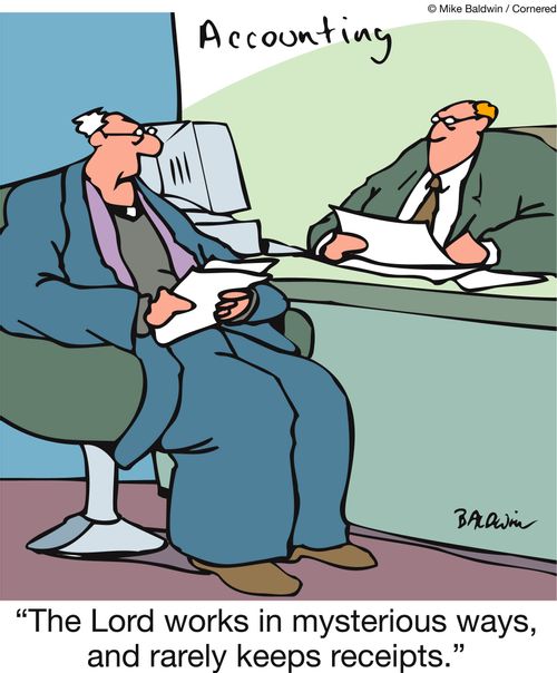 'The Lord works in mysterious ways, and rarely keeps receipts.'