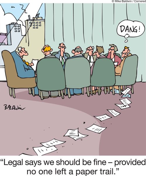 'Legal says we should be fine - provided no one left a paper trail.'