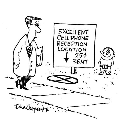 'Excellent cell phone reception location 25 cents rent.'