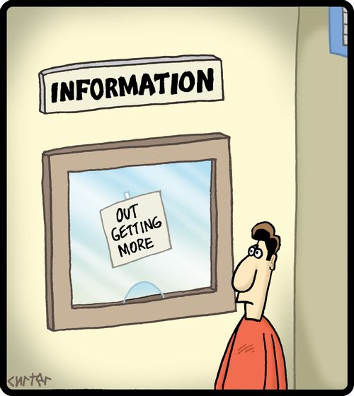 Information: 'Out getting more.'