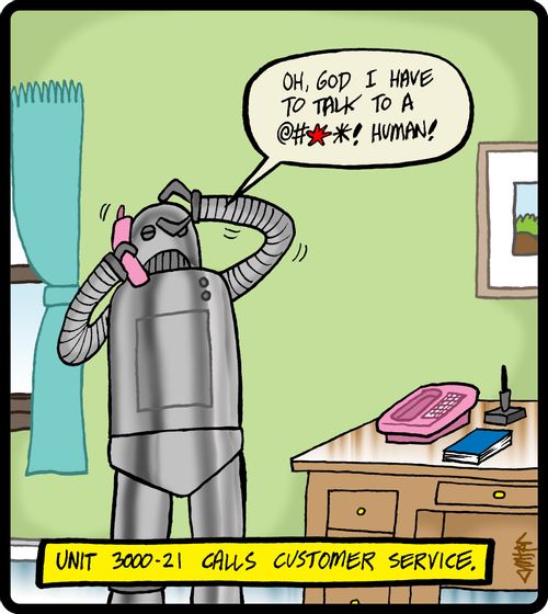 'Oh, God I have to talk to a *****! Human!'
