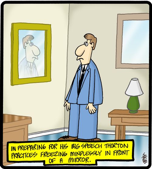 'In preparing for his big speech Thorton practices freezing mindlessly in front of a mirror.'