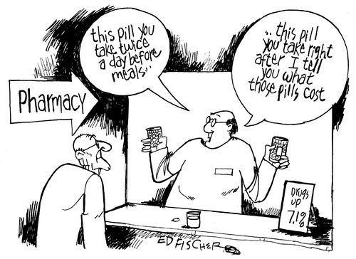 'This pill you take twice a day before meals. . . this pill you take right after I tell you what those pills cost.'