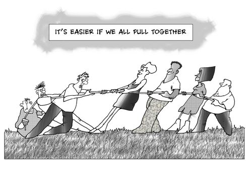 It's easier if we all pull together.