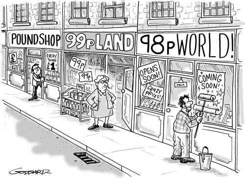 Pound shop - 99p Land - 98p World.