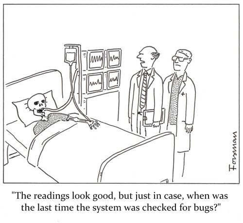 'The readings look good, but just in case, when was the last time the system was checked for bugs?'