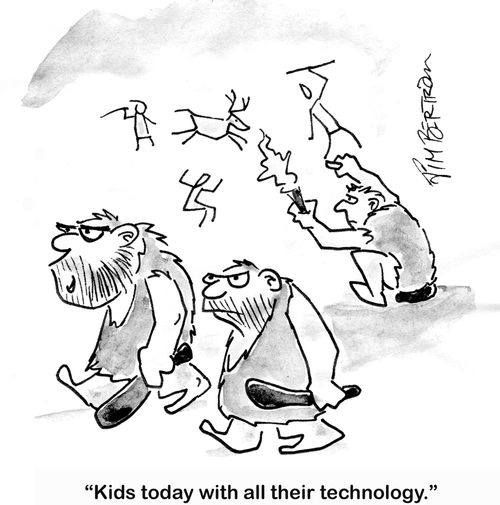 'Kids today with all their technology.'