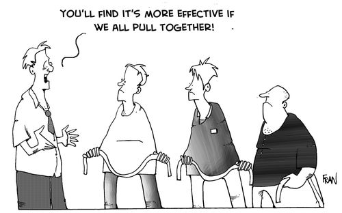 "You'll find it's more effective if we all pull together."