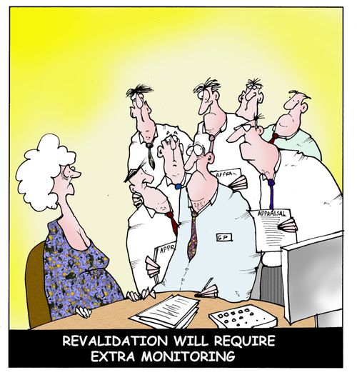 Revalidation Will Require Extra Monitoring.