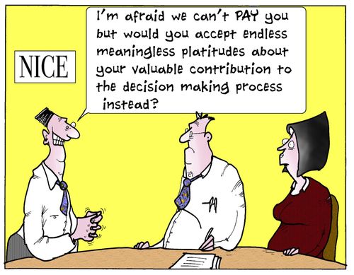 'I'm afraid we can't PAY you but would you accept endless meaningless platitudes about your valuable contribution to the decision making process instead?'