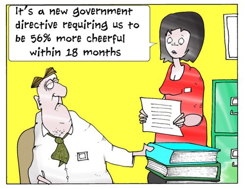 It's a new government directive requiring us to be 58% more cheerful within 18 months.