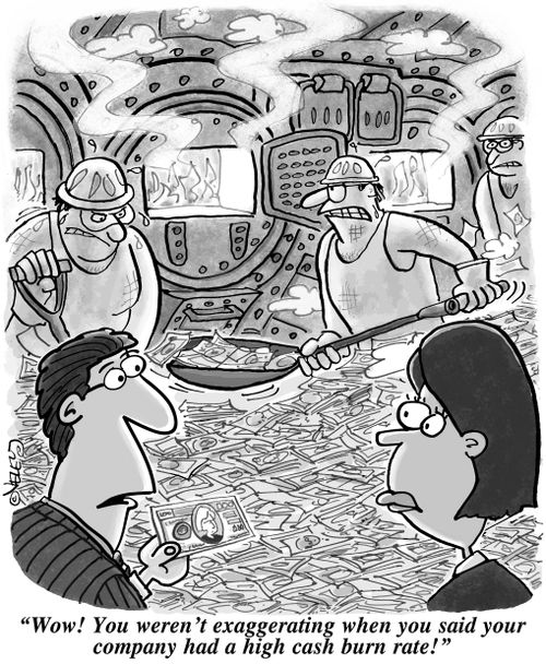 'Wow! You weren't exaggerating when you said your company had a high cash burn rate!'