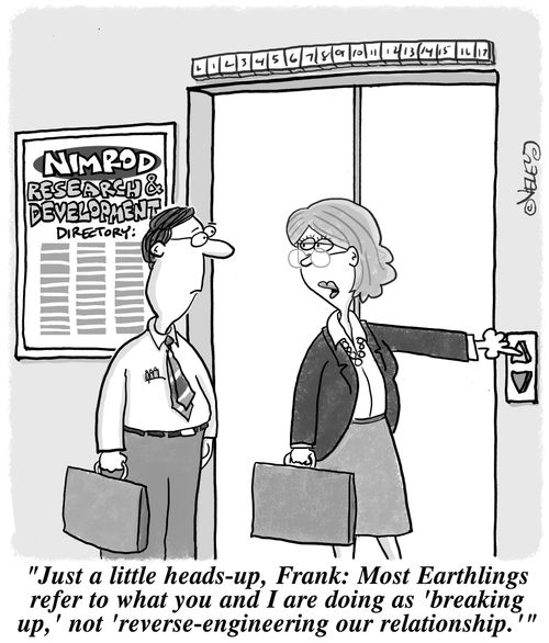 'Just a little heads-up, Frank: Most Earthlings refer to what you and I are doing as 'breaking up,' not 'reverse-engineering our relationship.'