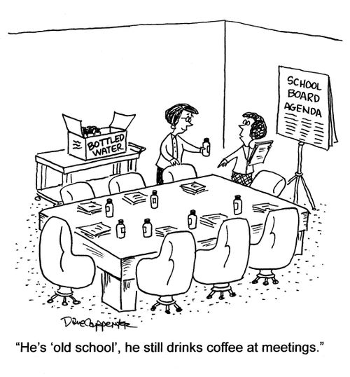 'He's 'old school', he still drinks coffee at meetings.'