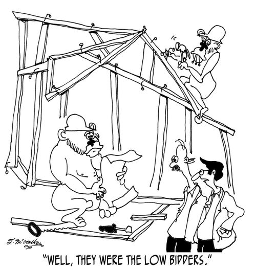 'Well, they were the low bidders.'
