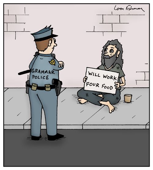 Gramma Police: 'Will work four food.' 