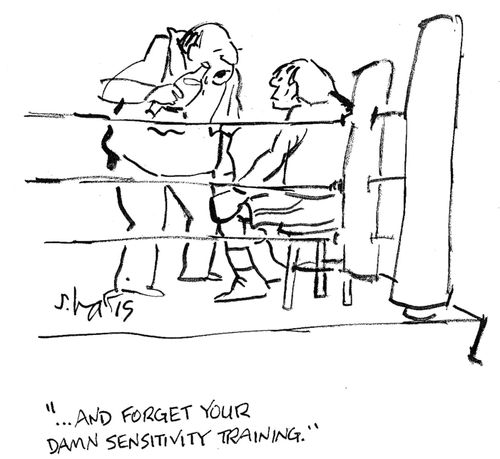 '...and forget your damn sensitivity training.'