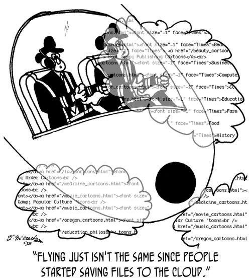 'Flying just isn't the same since people started saving files to the cloud.'