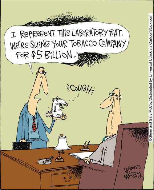 'I represent this laboratory rat. We're suing your tobacco company for $5 billion.'