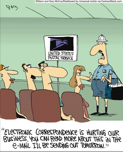'Electronic correspondence is hurting our business. You can read more about this in the e-mail I'll be sending out tomorrow.'