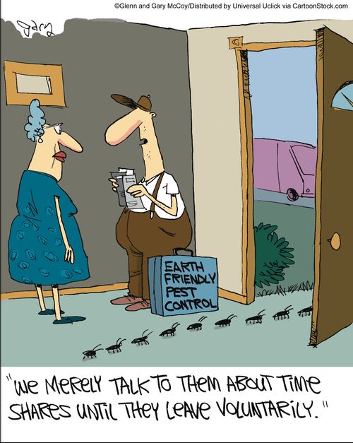 'We merely talk to them about time shares until they leave voluntarily.'