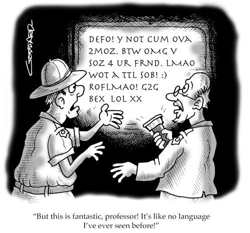 'But this is fantastic, professor! It's like no language I've ever seen before!'