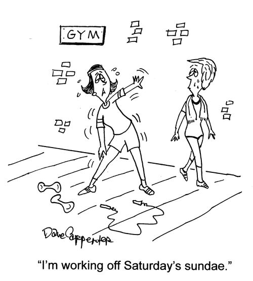 'I'm working off Saturday's sundae.'