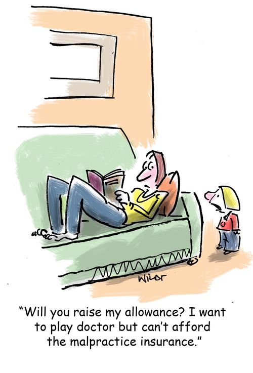 'Will you raise my allowance? I want to play doctor but can't afford the malpractice insurance.'
