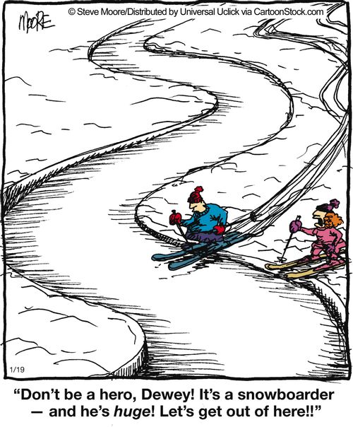 'Don't be a hero, Dewey! It's a snowboarder - and he's huge! Let's get out of here!!'
