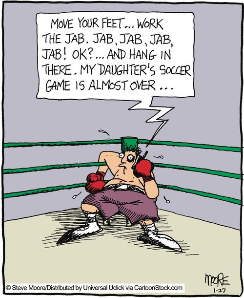 'Move your feet...work the jab. Jab, jab, jab, jab! ok?...And hang in there. My Daughter's soccer game is almost over...'
