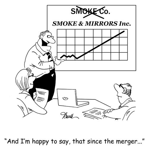 'And I'm happy to say, that since the merger...'